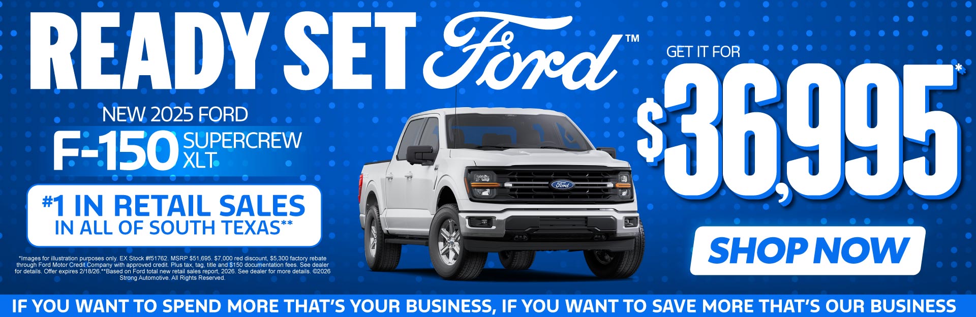 NEW 2025 FORD F-150 SUPERCREW XLT 	"GET FOR $36,995* #1 IN 