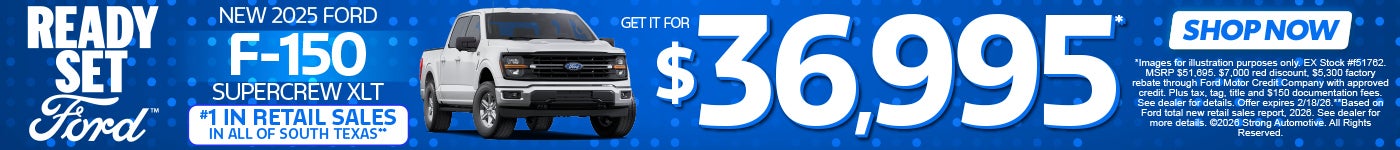 NEW 2025 FORD F-150 SUPERCREW XLT "GET FOR $36,995* #1 IN RETAIL SALES IN ALL OF SOUTH TEXAS***"