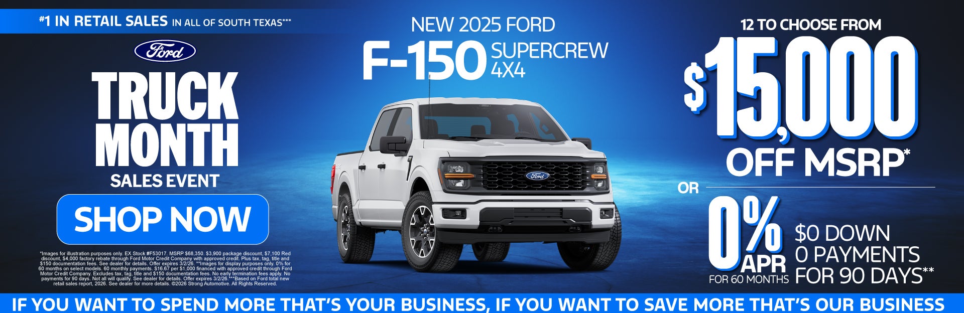 NEW 2025 FORD F150 SUPERCREW 4X4	"12 TO CHOOSE FROM $15,000 
