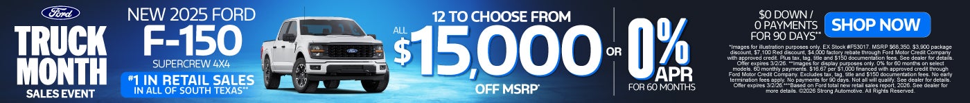 NEW 2025 FORD F150 SUPERCREW 4X4 "12 TO CHOOSE FROM $15,000 OFF MSRP* OR 0% APR for 60/ $0 down / 0