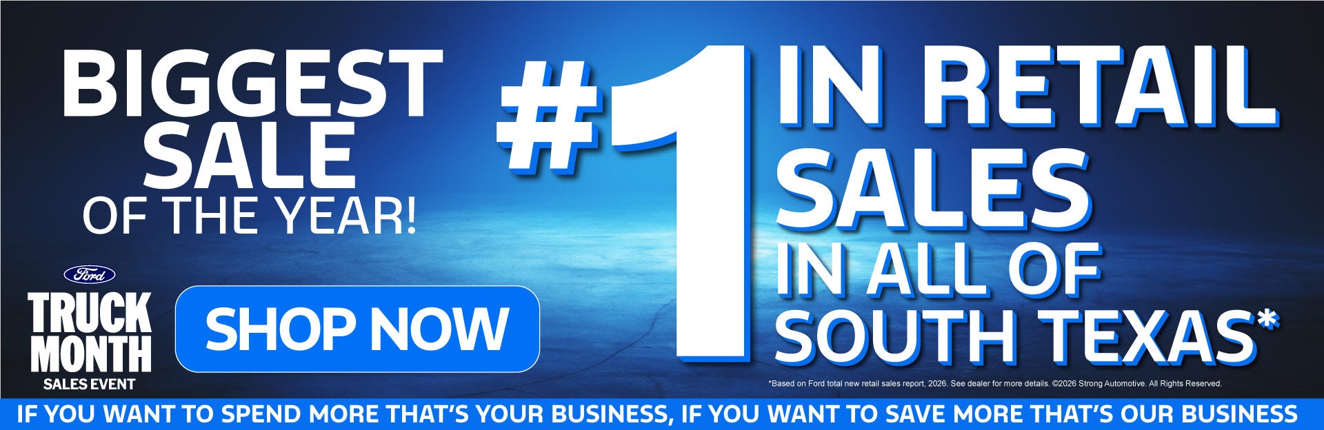 #1 IN RETAIL SALES IN ALL OF SOUTH TEXAS