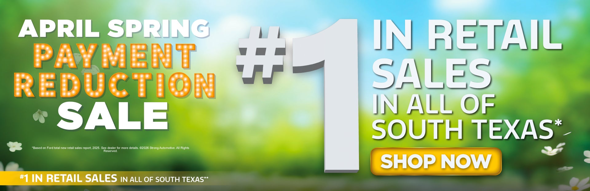 #1 IN RETAIL SALES IN ALL OF SOUTH TEXAS