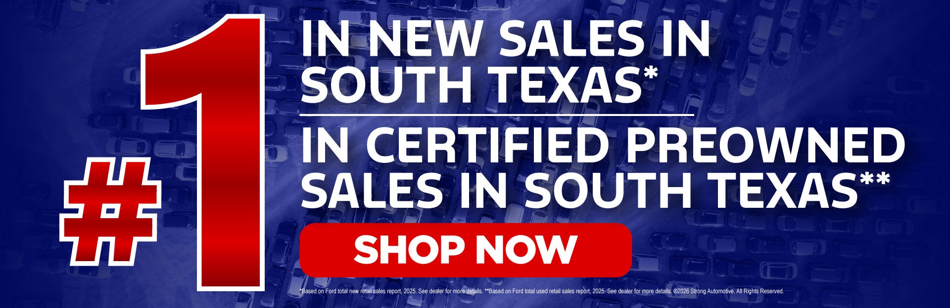 "#1 in New Sales in south Texas* #1 in Certified preowned sa